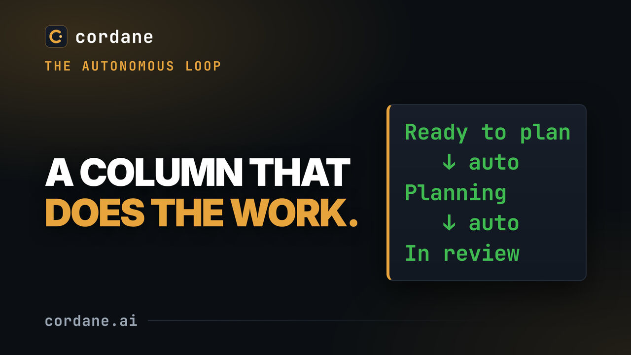 The autonomous loop — a board column that does the work